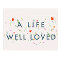 A Life Well Loved