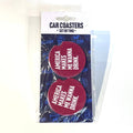 America Makes Me Wanna Drink Car Coasters
