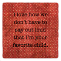 Favorite Child Coaster
