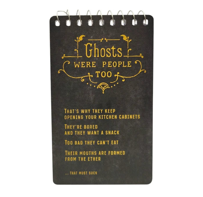 Ghosts Were People Notebook