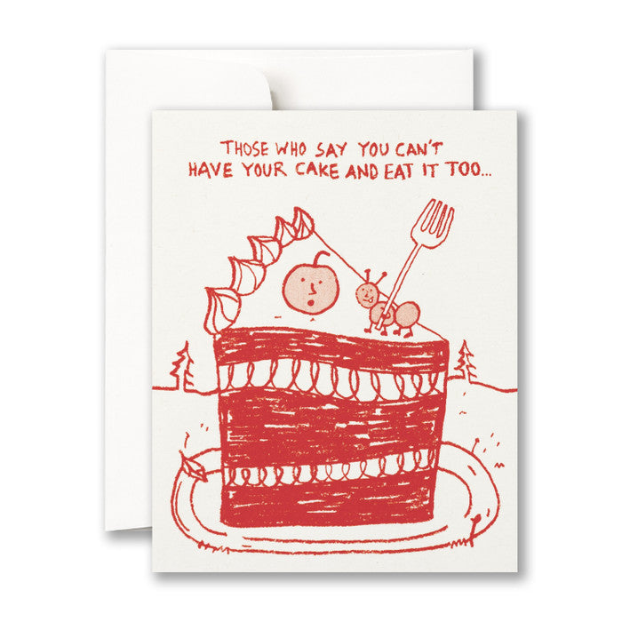 Have Your Cake and Eat it Too Card