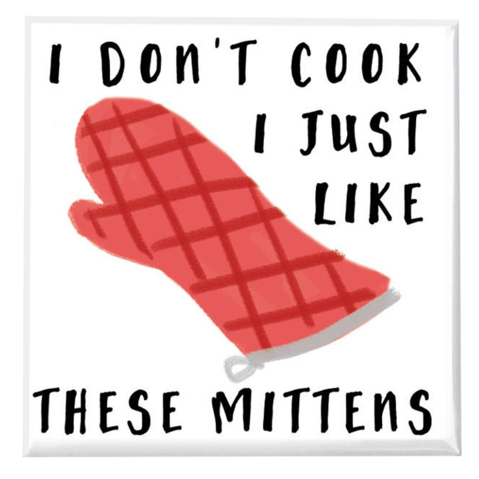 I Don't Cook Magnet