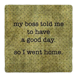 I Went Home Coaster