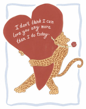 Love You More Than Today Card