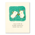 More Thoughtful Person Card