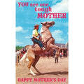 One Tough Mother Greeting Card