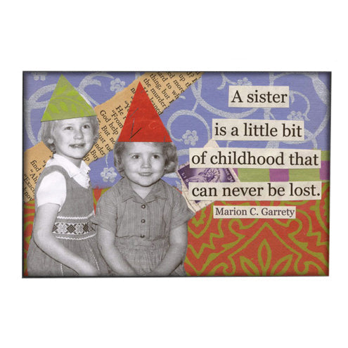 Sister Bit of Childhood Magnet