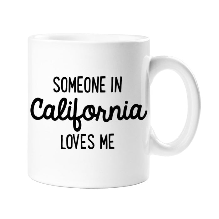 Someone in California Loves Me Ceramic Mug