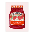 Sucker for You!