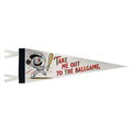 Take Me Out To the Ballgame White Felt Pennant