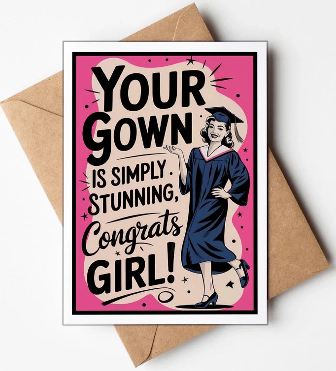 Your Gown Graduation Card